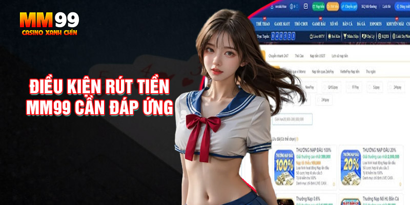 Dieu-kien-rut-tỉn-mm99-can-dap-ung-de-giao-dich-thanh-cong